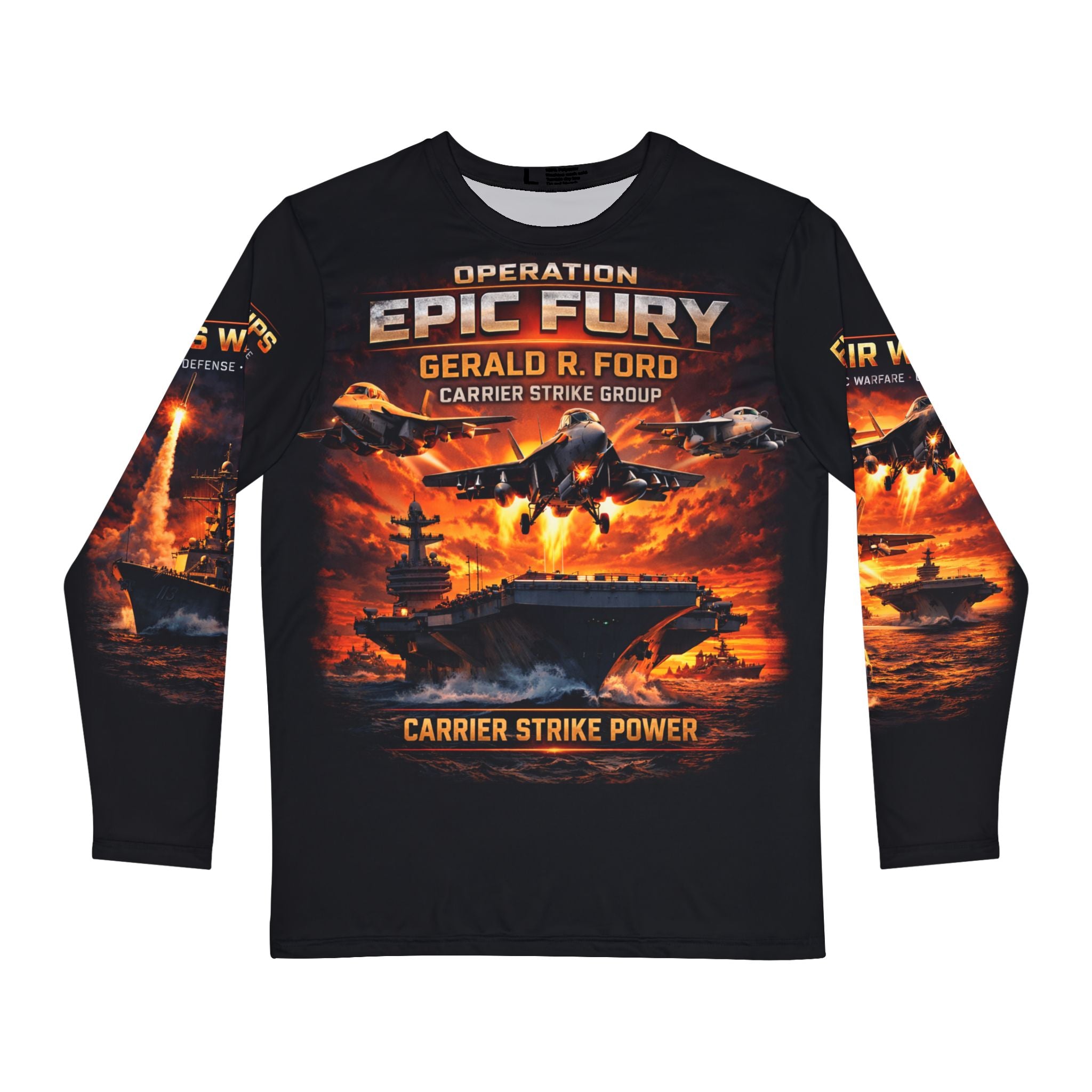 Operation Epic Fury Carrier Strike Power Long Sleeve Shirt — Gerald R. Ford US Navy Tribute