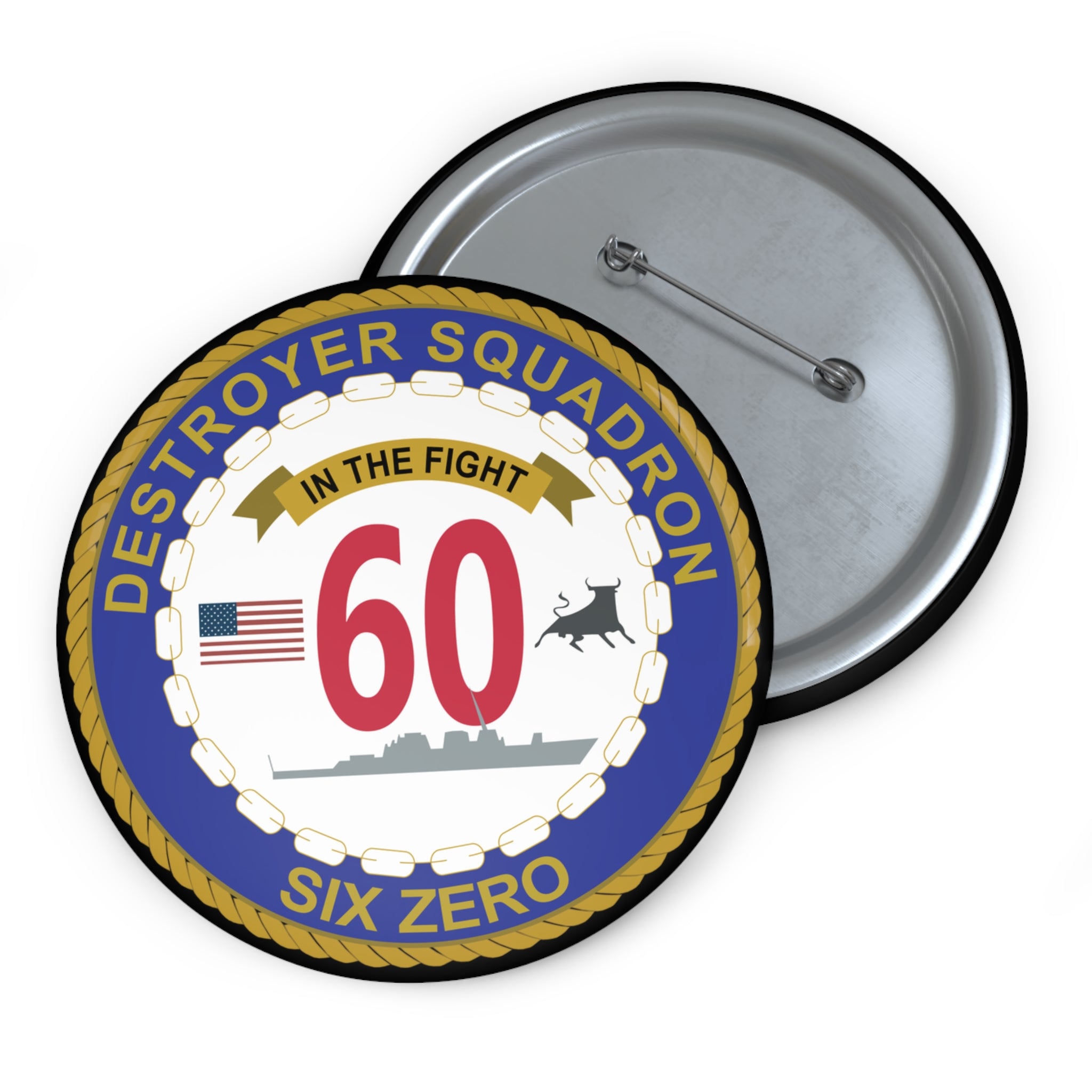 Custom Pin Button - Navy - Destroyer Squadron 60 wo txt