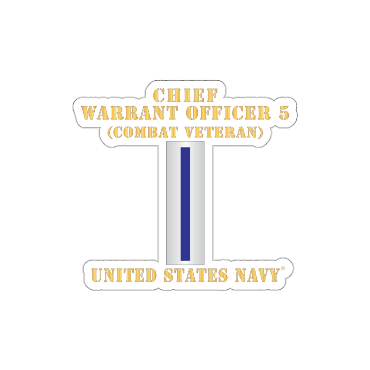 Die-Cut Vinyl Sticker - Navy - Chief Warrant Officer 5 - CW05 - Combat Veteran