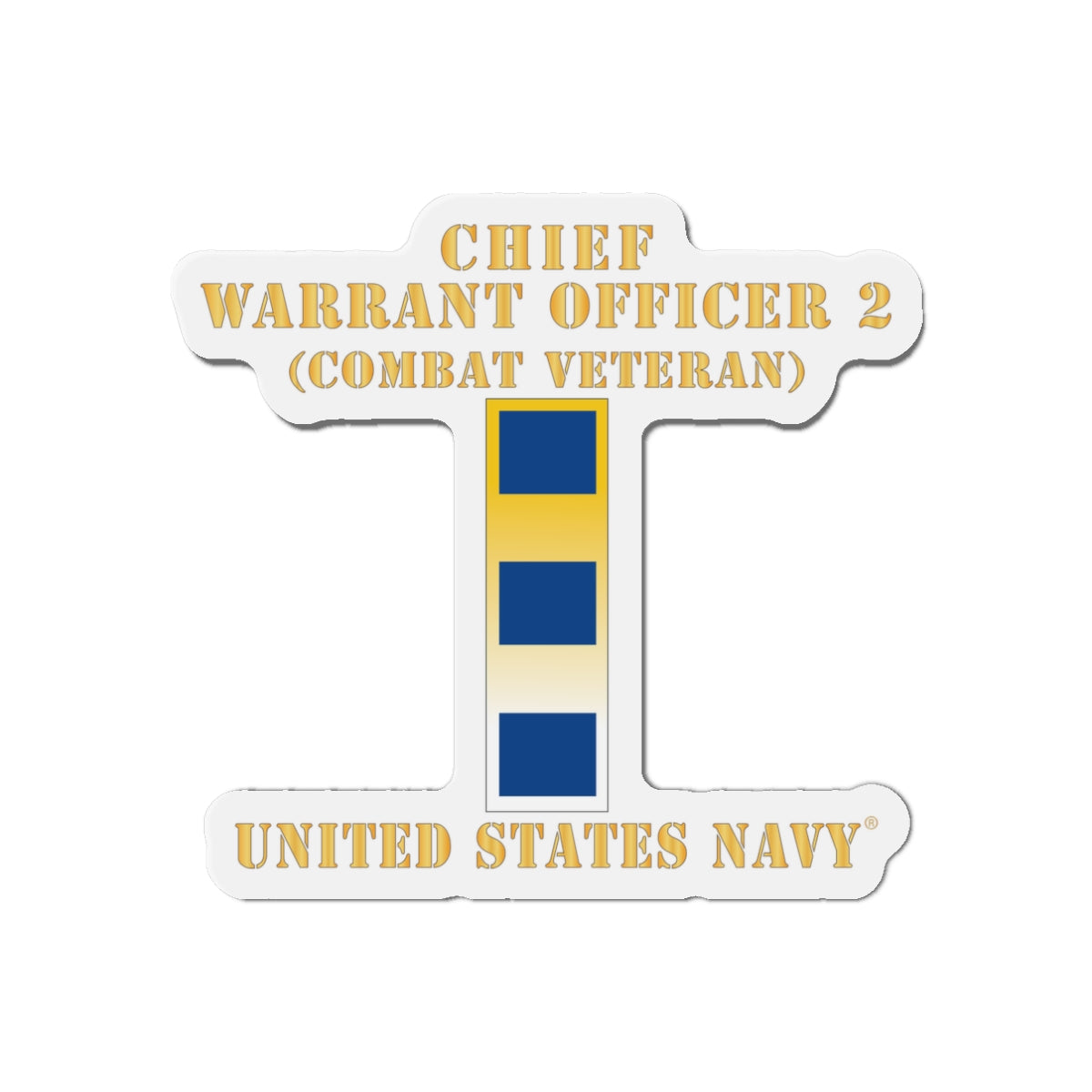 Die-Cut Magnet - Navy - Chief Warrant Officer 2 - CW02 - Combat Veteran