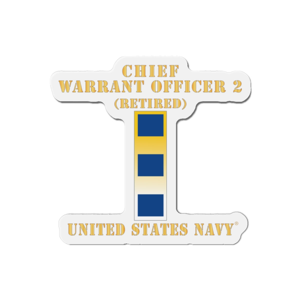 Die-Cut Magnet - Navy - Chief Warrant Officer 2 - CW02 - Retired