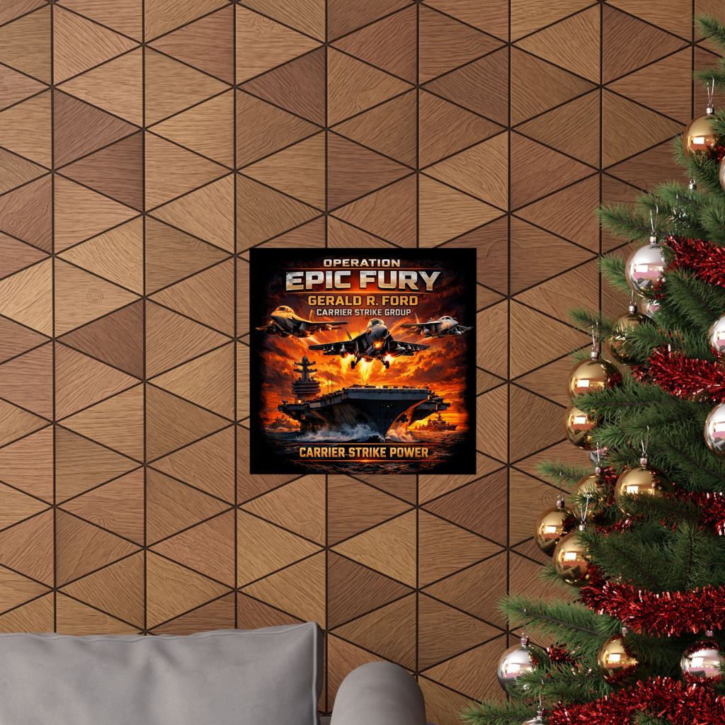 Operation Epic Fury Gerald R. Ford Carrier Strike Power Matte Poster
