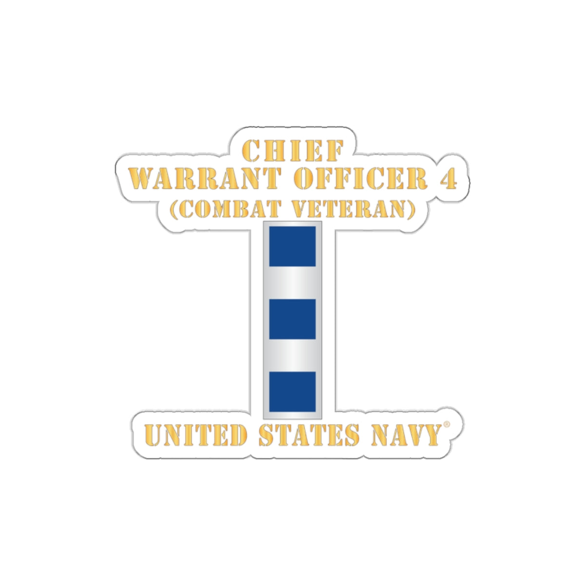Die-Cut Vinyl Sticker - Navy - Chief Warrant Officer 4 - CW04 - Combat Veteran