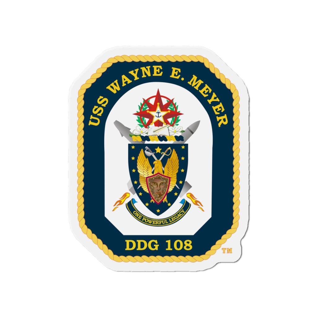Die-Cut Magnet - Navy - USS Wayne E. Meyer (DDG-108) wo txt X 300