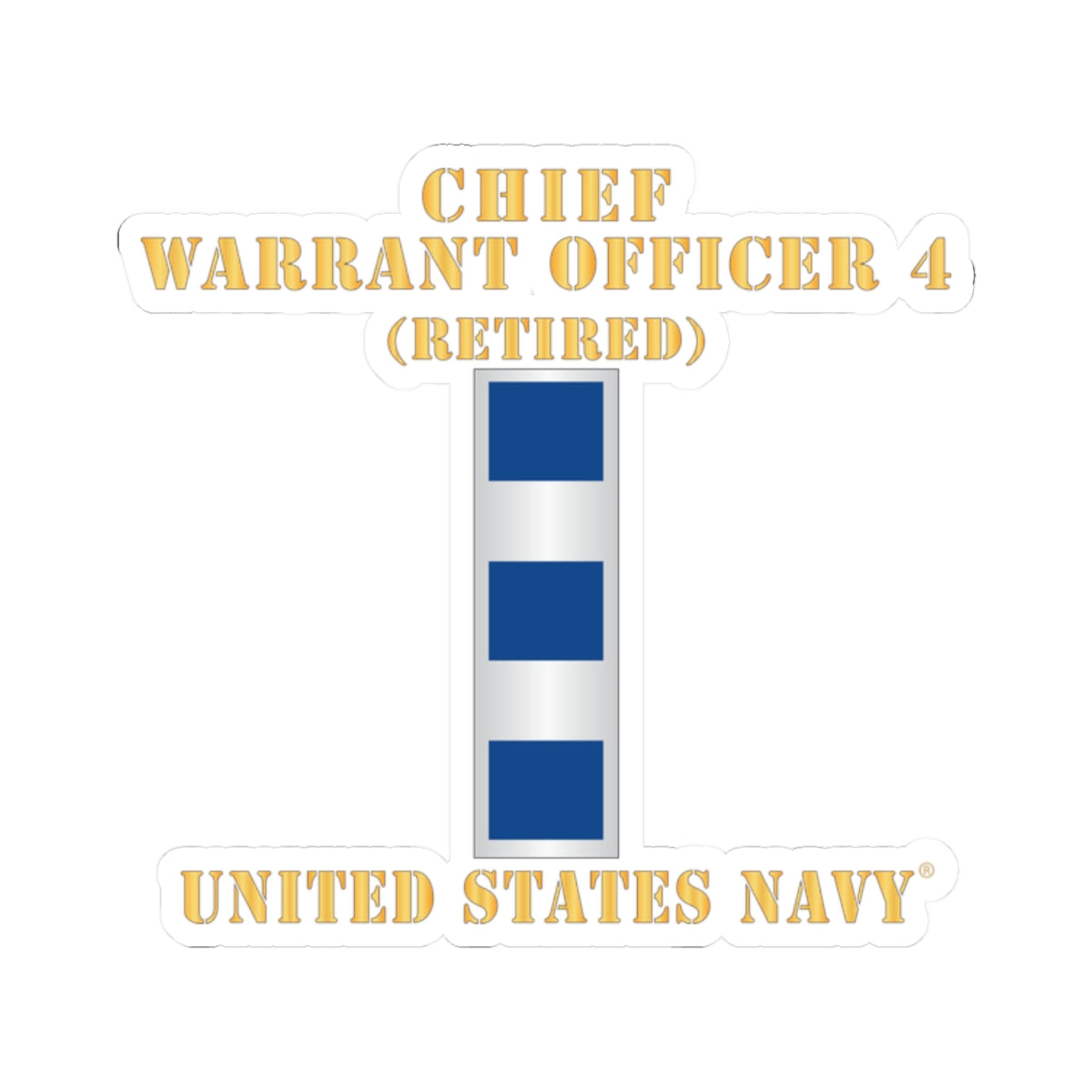 Kiss-Cut Stickers - Navy - Chief Warrant Officer 4 - CW04 - Retired