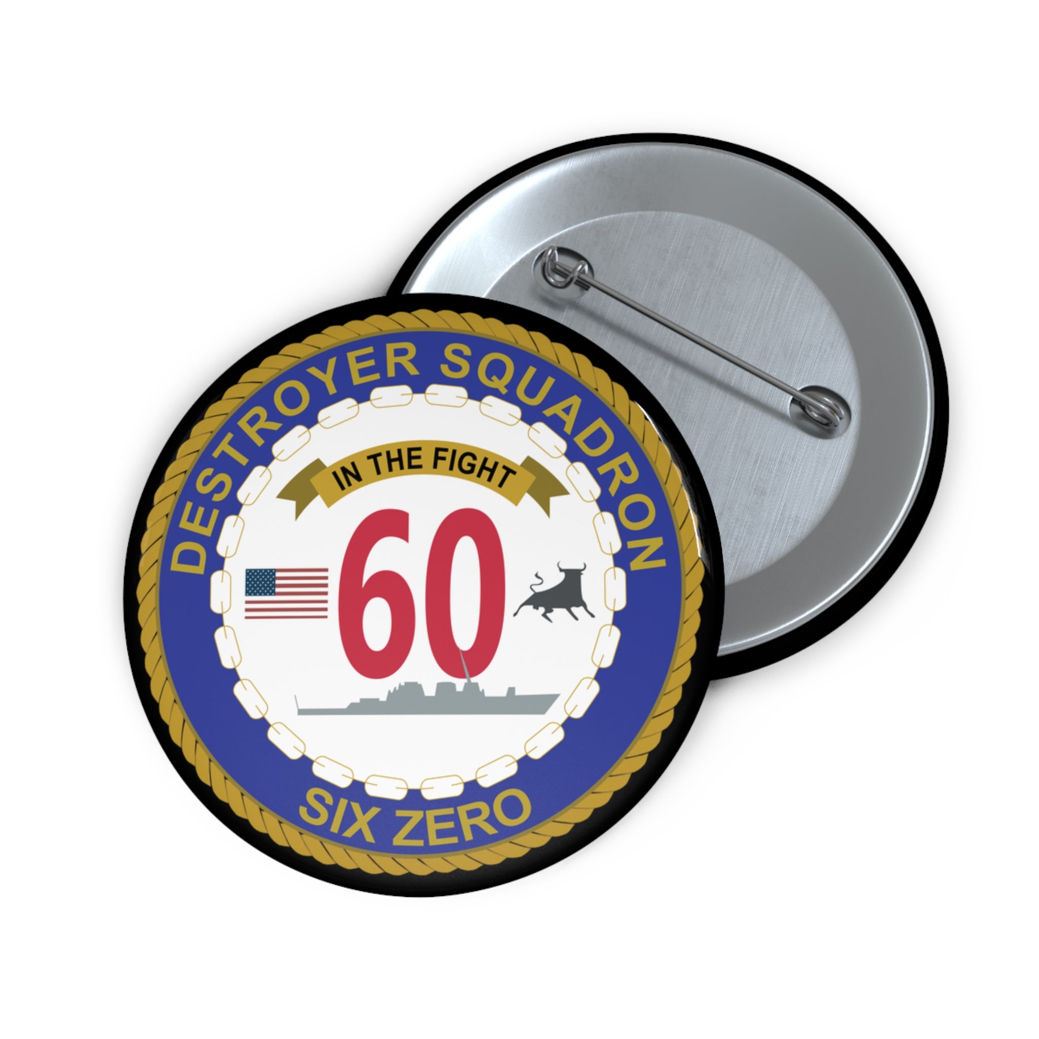 Custom Pin Button - Navy - Destroyer Squadron 60 wo txt