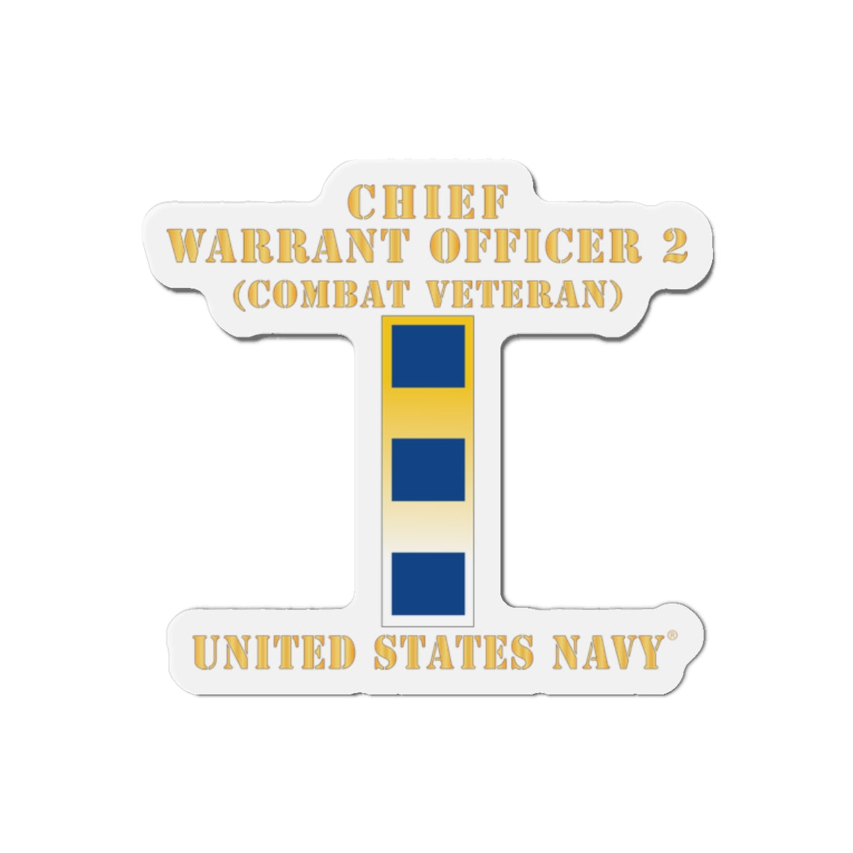 Die-Cut Magnet - Navy - Chief Warrant Officer 2 - CW02 - Combat Veteran