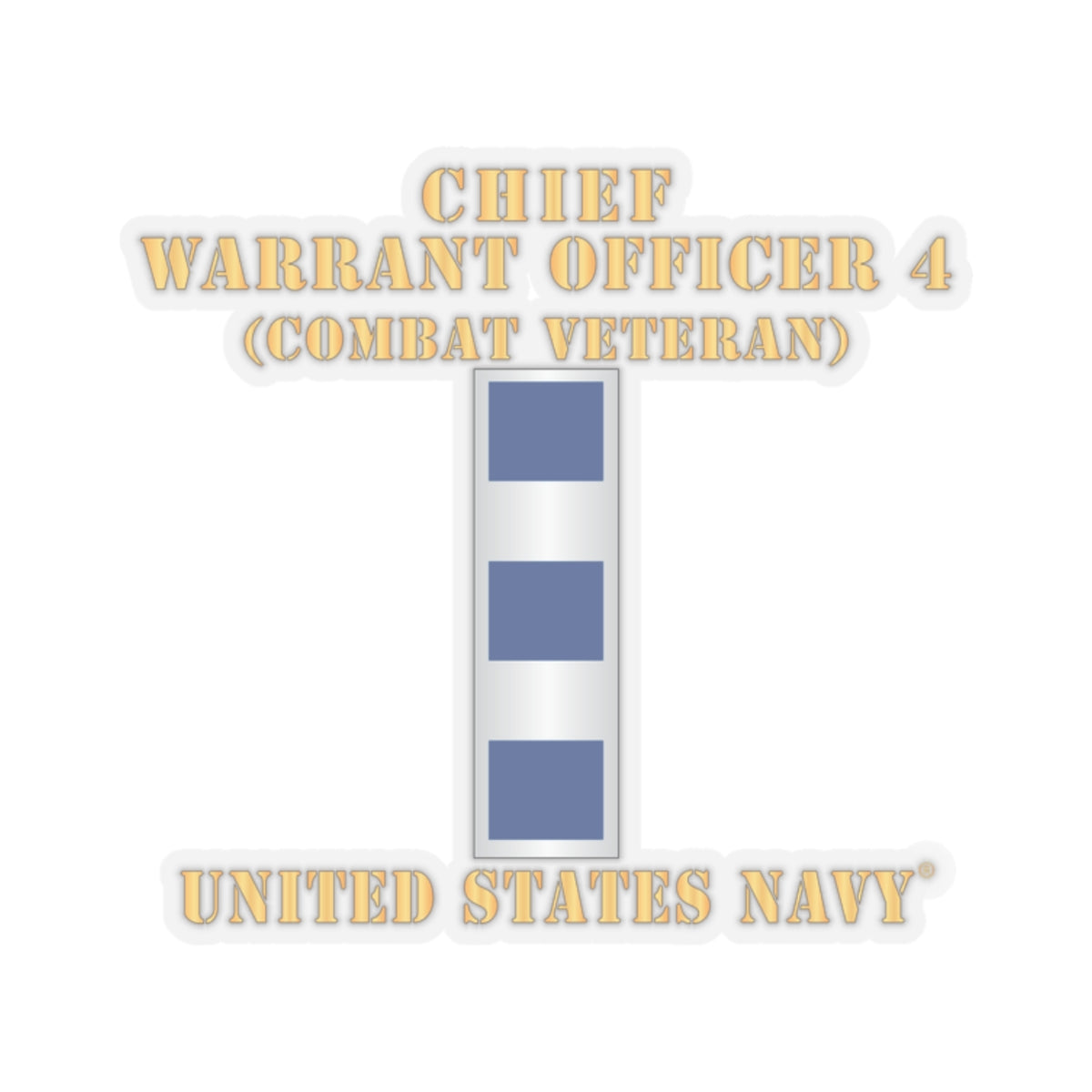 Kiss-Cut Stickers - Navy - Chief Warrant Officer 4 - CW04 - Combat Veteran