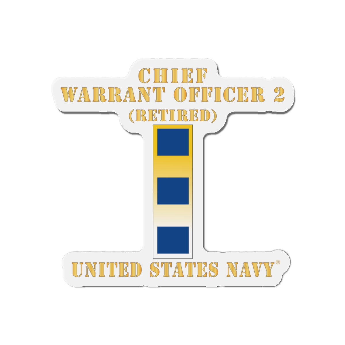 Die-Cut Magnet - Navy - Chief Warrant Officer 2 - CW02 - Retired