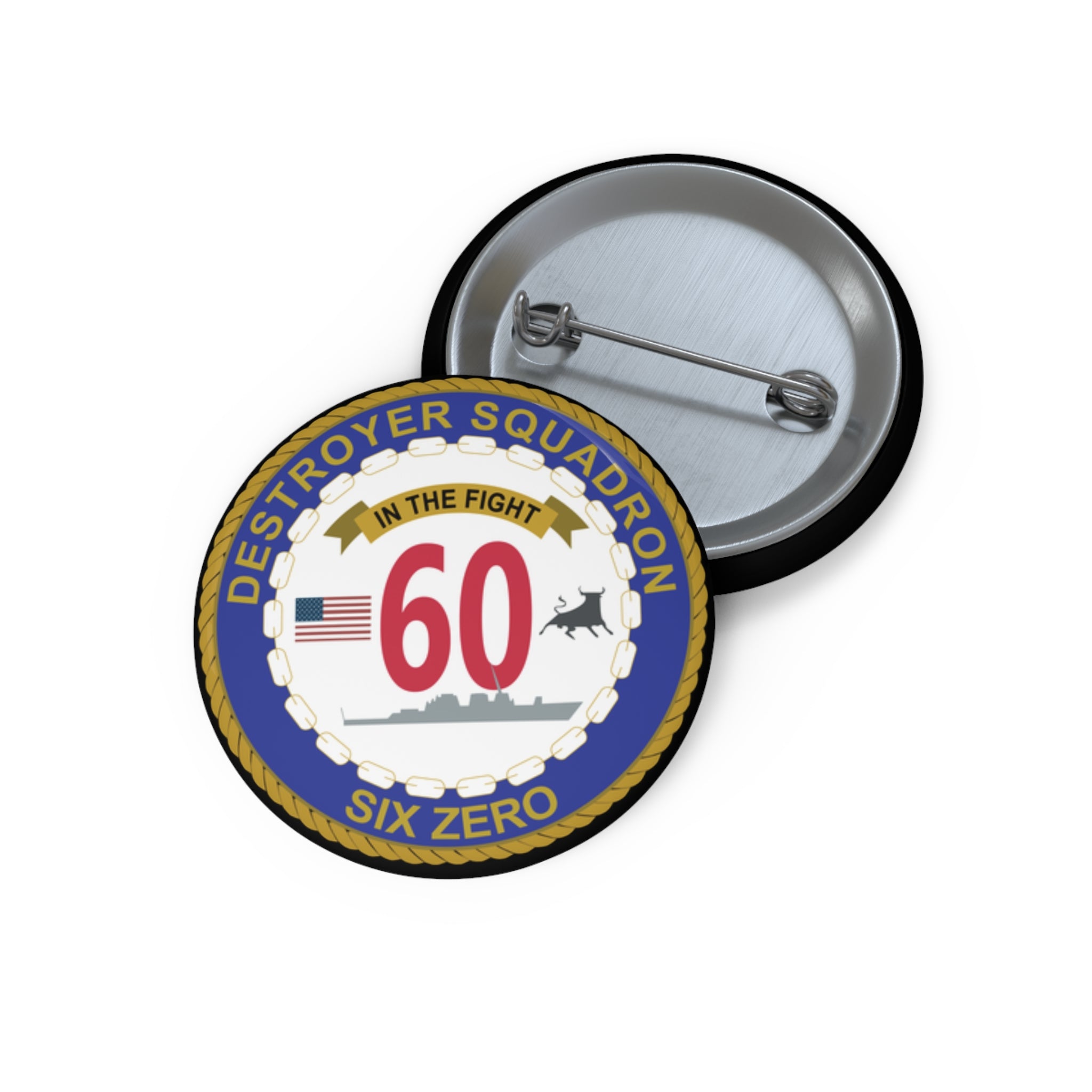 Custom Pin Button - Navy - Destroyer Squadron 60 wo txt