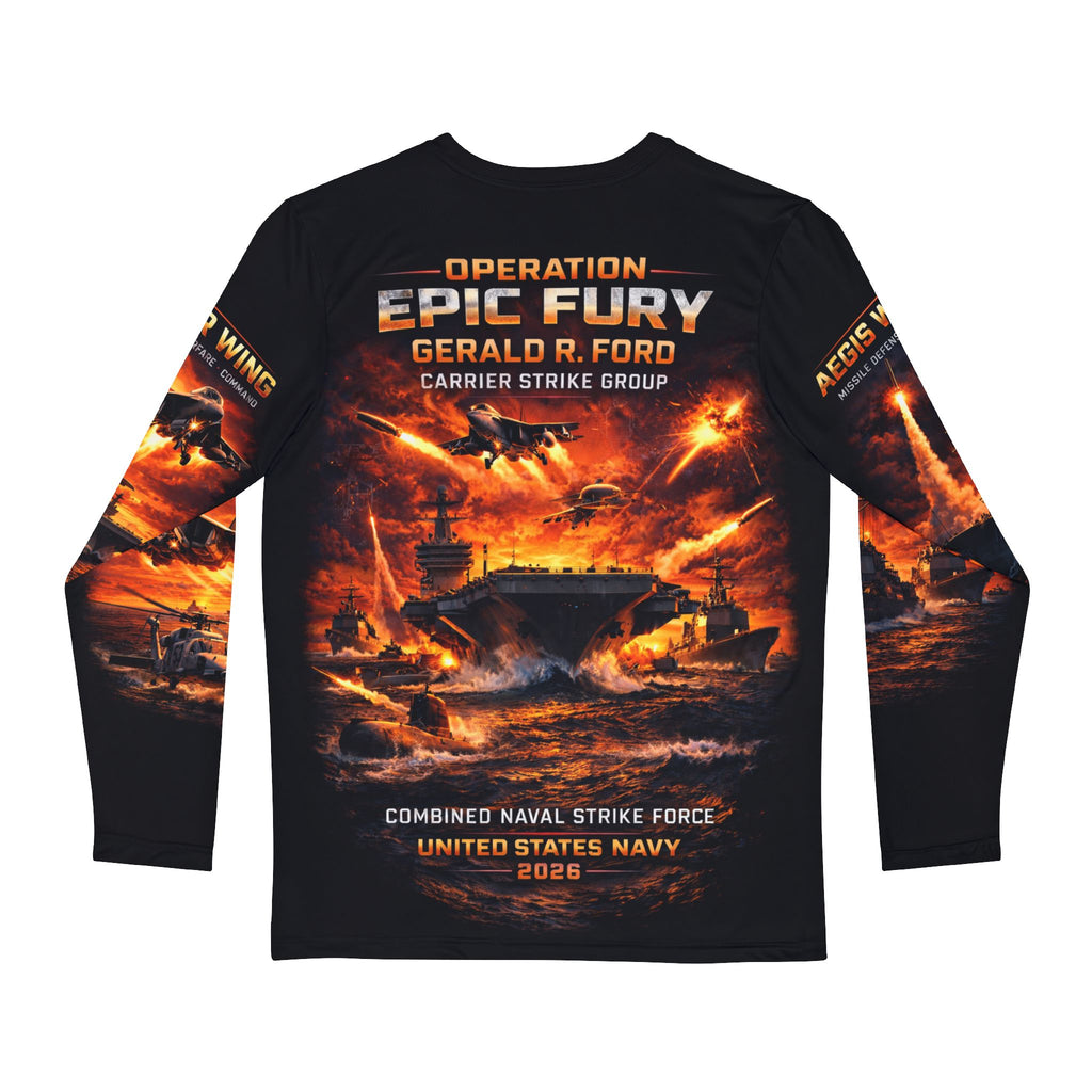 Operation Epic Fury Carrier Strike Power Long Sleeve Shirt — Gerald R. Ford US Navy Tribute