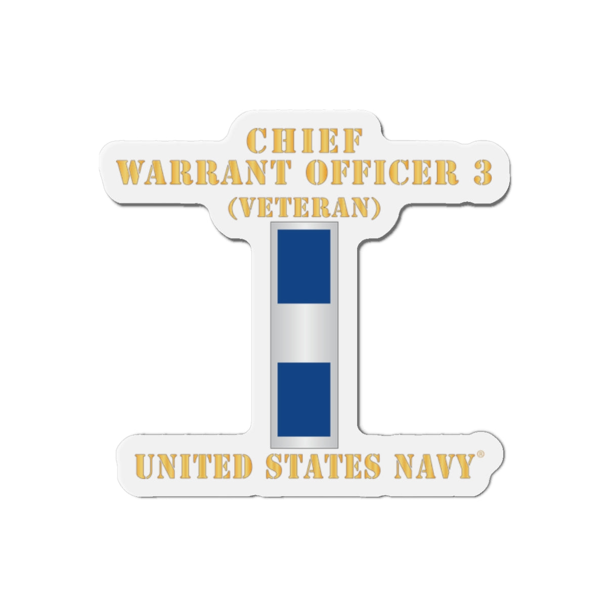 Die-Cut Magnet - Navy - Chief Warrant Officer 3 - CW03 - Veteran